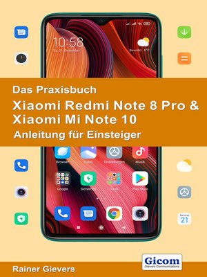 cover image of Das Praxisbuch Xiaomi Redmi Note 8 Pro & Xiaomi Mi Note 10--Anleitung für Einsteiger